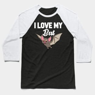 I Love My Bat Baseball T-Shirt